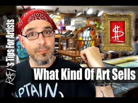 What Kind Of Art Sells? - Tips For Artists