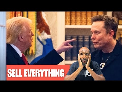 Trump and Elon Musk Melt Down a Warning To SELL EVERYTHING NOW