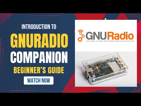 Getting Started with GNU Radio Companion | Build Your First RF Flowgraph