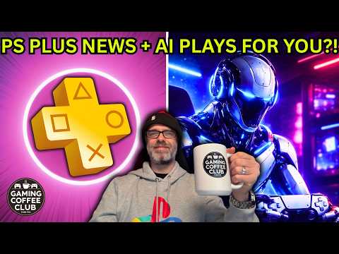 Gaming Coffee Club #13 – AI Playing YOUR Games?! PS5 Pro Upgrade & New PS Plus Games!