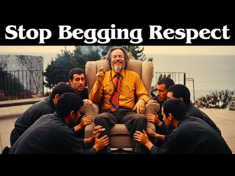 Until You Respect YOURSELF , Nobody Else Will  | Alan Watts