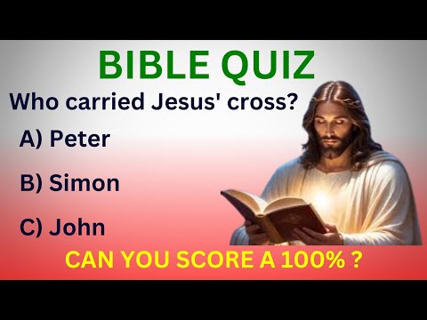 How Well Do You Know Jesus? Take This Bible Quiz!