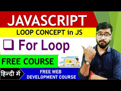 For Loops in JavaScript | JavaScript Tutorial in Hindi | by Rahul Chaudhary