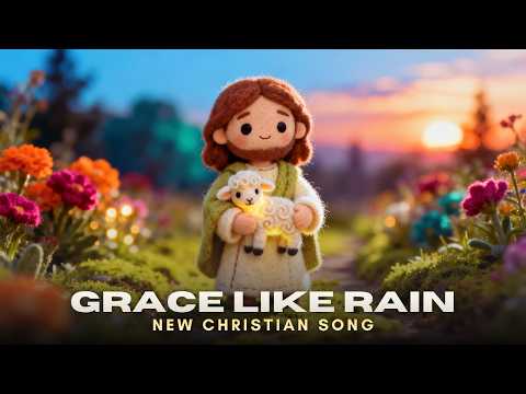 Grace Like Rain – New Christian Worship Song | Deep Prayer & Soaking Praise (CCM)