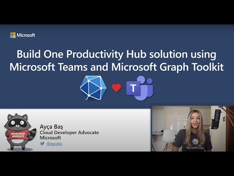 Building “One Productivity Hub” with Microsoft Teams and Microsoft Graph Toolkit
