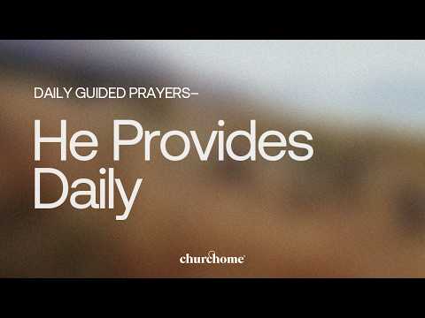 He Provides Daily