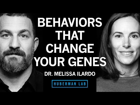 Behaviors That Alter Your Genes to Improve Your Health & Performance | Dr. Melissa Ilardo