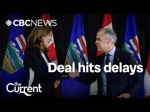 Canada-Alberta MOU hits delays over pipeline plan | The Current