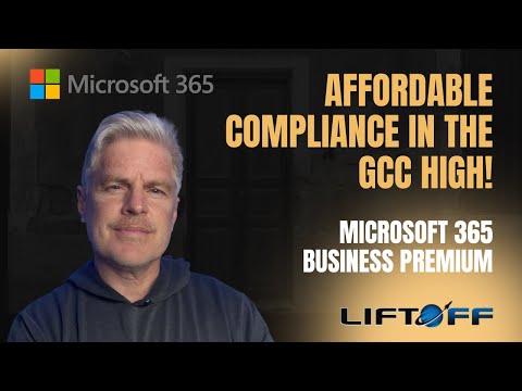 Microsoft 365 Business Premium in the GCC High: Affordable Compliance?