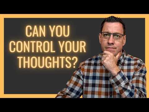 Can You Control Your Thoughts?