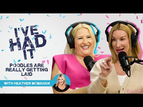 Poodles Are Really Getting Laid with Heather McMahan