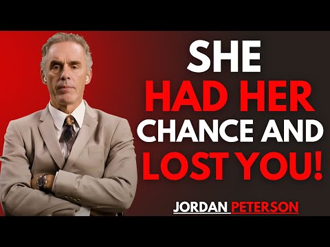 She Had Her Chance — But She Lost You Forever | Jordan Peterson Motivation Speech