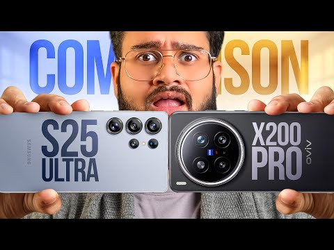 The Ultimate Comparison - Samsung S25 Ultra vs Vivo X200 Pro