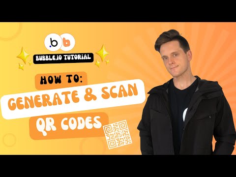 How To Generate, Scan, And Read QR Codes In Bubble.io (Complete Guide)