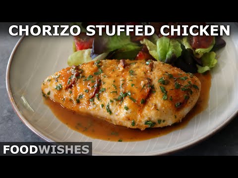 Chorizo Stuffed Chicken Breasts | Food Wishes