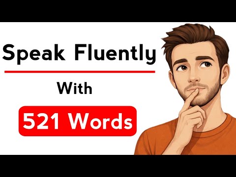 How To Speak English With Just 521 Words | No Grammar, No Difficult Words, No Teacher, No Long Time