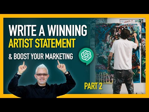 How to Write a Winning Artist Statement for Your Marketing with ChatGPT. Part 2