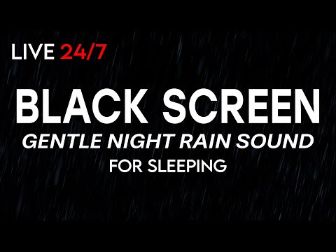 🔴 Gentle Night Rain Sounds to Sleep Fast Black Screen | Rain Sounds for Sleeping
