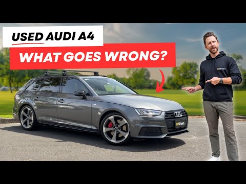 Should you buy a USED Audi A4? - What goes WRONG?