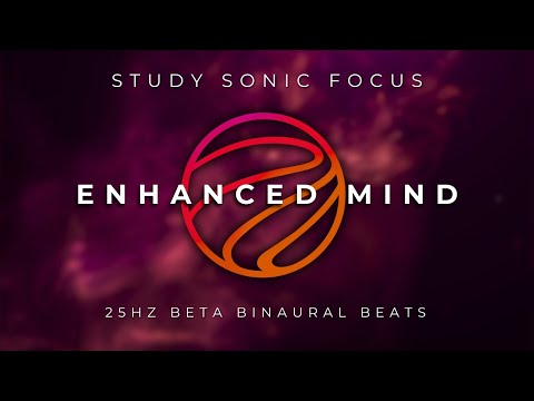 Enhanced Mind - 25Hz Beta Binaural Beats Brainwave Music for Study Focus and Concentration