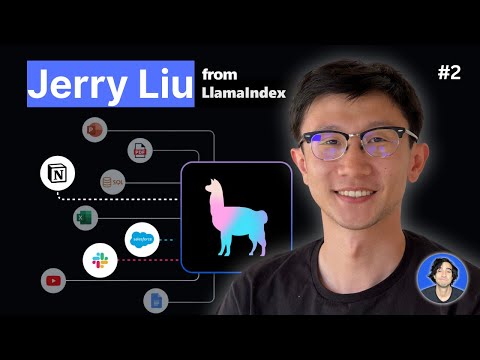 #2 Jerry Liu - What is LlamaIndex, Agents & Advice for AI Engineers