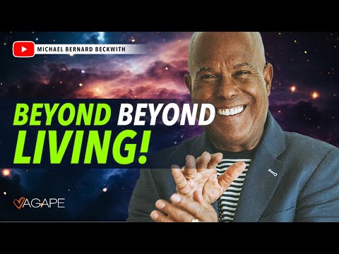 'Beyond' Beyond Living! w/ Michael B. Beckwith
