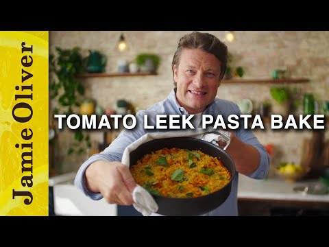 Incredible Tomato Leek Pasta Bake | Jamie Oliver