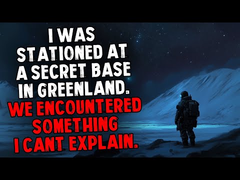 I Was Stationed at a Secret Base in Greenland. We Encountered Something I Can't Explain.