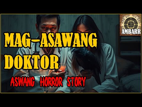 MAG-ASAWANG DOKTOR | Kwentong Horror | Aswang Horror Story