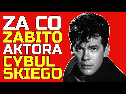 ZA CO ZABITO AKTORA CYBULSKIEGO — przypadek czy zamach