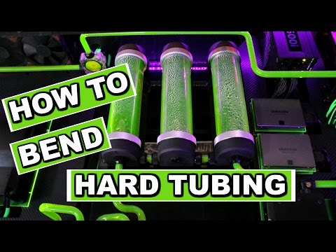 How To Bend Hard Tube Tutorial - Tips & Tricks - A Beginners PC Water Cooling Guide