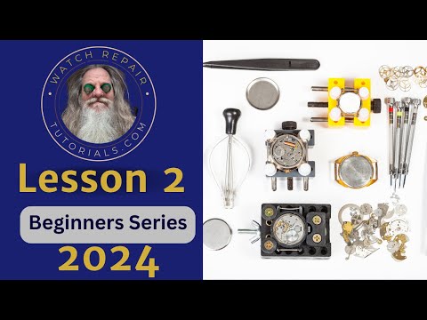The  1st Nine Tools Needed to Learn Watch Repair