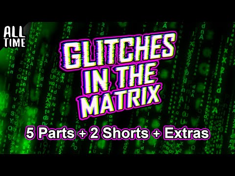 New Glitches In The Matrix! (Complete Edition 2025)