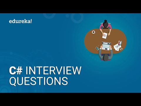 Top 50 C# Interview Questions and Answers | C# Interview Preparation | Edureka