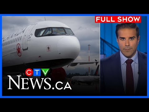 Air Canada offers reimbursement assistance for flights | CTV National News at 11 for August 20, 2025