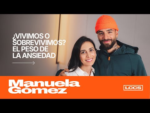 El peso de la Ansiedad - Cap. 1 con Manuela Gómez | Las Cosas Como Son