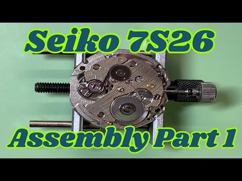 Seiko 7S26 Watch Service. Assembly Tutorial Part 1 Motion Works