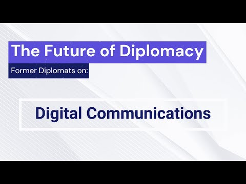 Digital Communication - The Future of Diplomacy