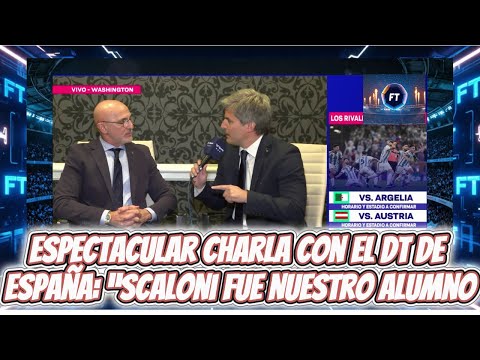 BOMBSHELL: Spain's coach talks about Scaloni and drops a World Cup headline