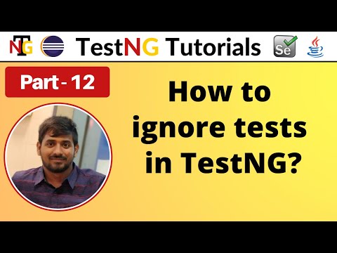 P12 - How to ignore tests in TestNG | TestNG | Testing Framework |