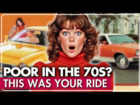 25 Cars From the 1970s You Drove If You Were Poor