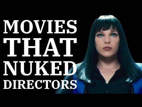 Movies That Nuked Directors