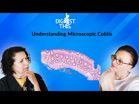 Understanding Microscopic Colitis: Insights from Dr. Liz Cruz & Tina Nunziato