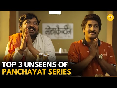 TOP 3 UNSEENS ON PANCHAYAT SERIES || TVF Rewind