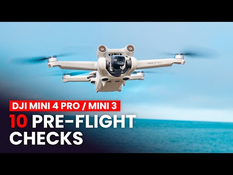 10 ESSENTIAL Pre-Flight Checks You Should Do For a SAFE Flight! | DJI MINI 4 PRO / MINI 3 Tips