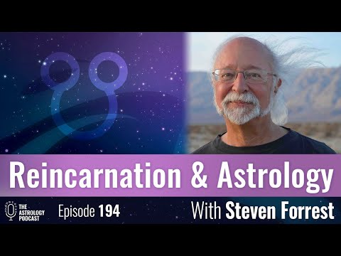 Reincarnation and Astrology, with Steven Forrest