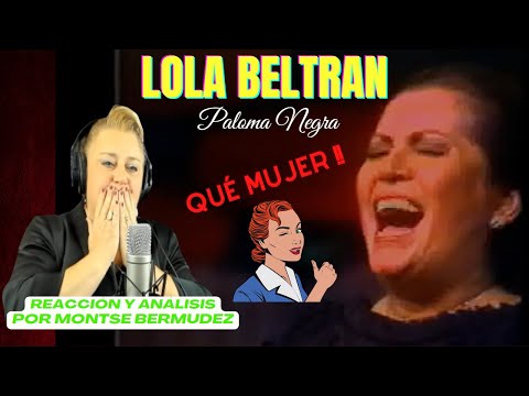LOLA BELTRAN | PALOMA NEGRA | PODERIO VOCAL E INTERPRETATIVO | Montse Bermúdez Vocal Coach Reaction