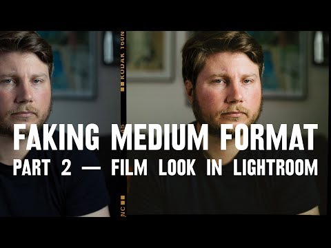 FILM LOOK in Lightroom + PRESETS โ part 2: FAKING medium format