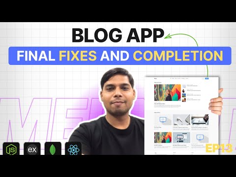 MERN Stack Blog App (EP 13) – Final Bug Fixes & Completion | PHP Tech Life (Hindi) | 2025