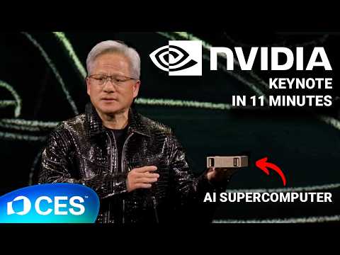 NVIDIA CES 2025 Keynote in 11 Minutes